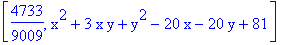 [4733/9009, x^2+3*x*y+y^2-20*x-20*y+81]